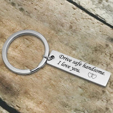 Load image into Gallery viewer, Drive Safe Couples Keychain
